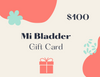MiBladder Gift Card