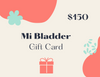 MiBladder Gift Card