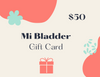 MiBladder Gift Card